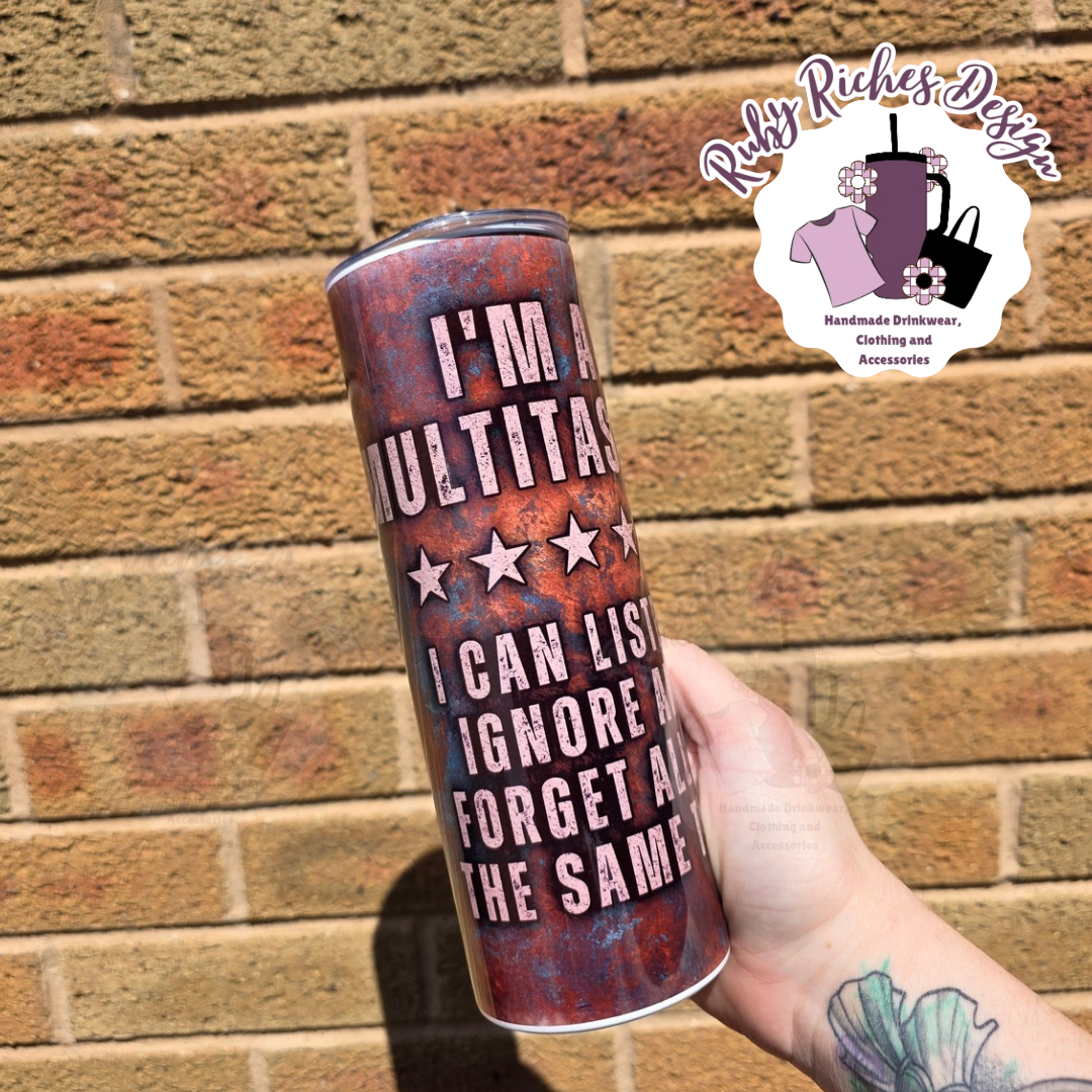 Im A Multitasker 20oz Double Wall Insulated Metal Tumbler