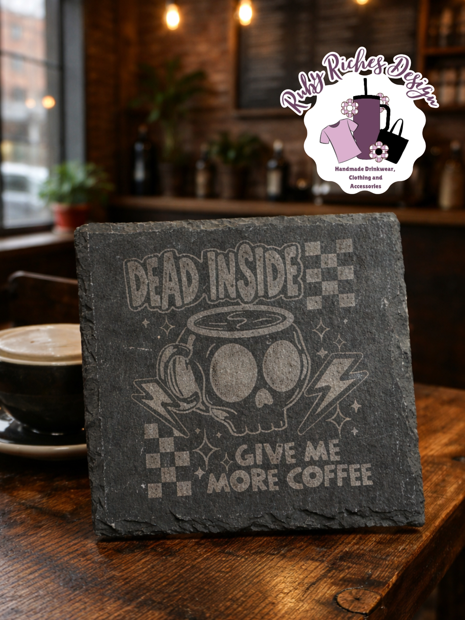 Dead Inside Give Me More Coffee Slate Coaster
