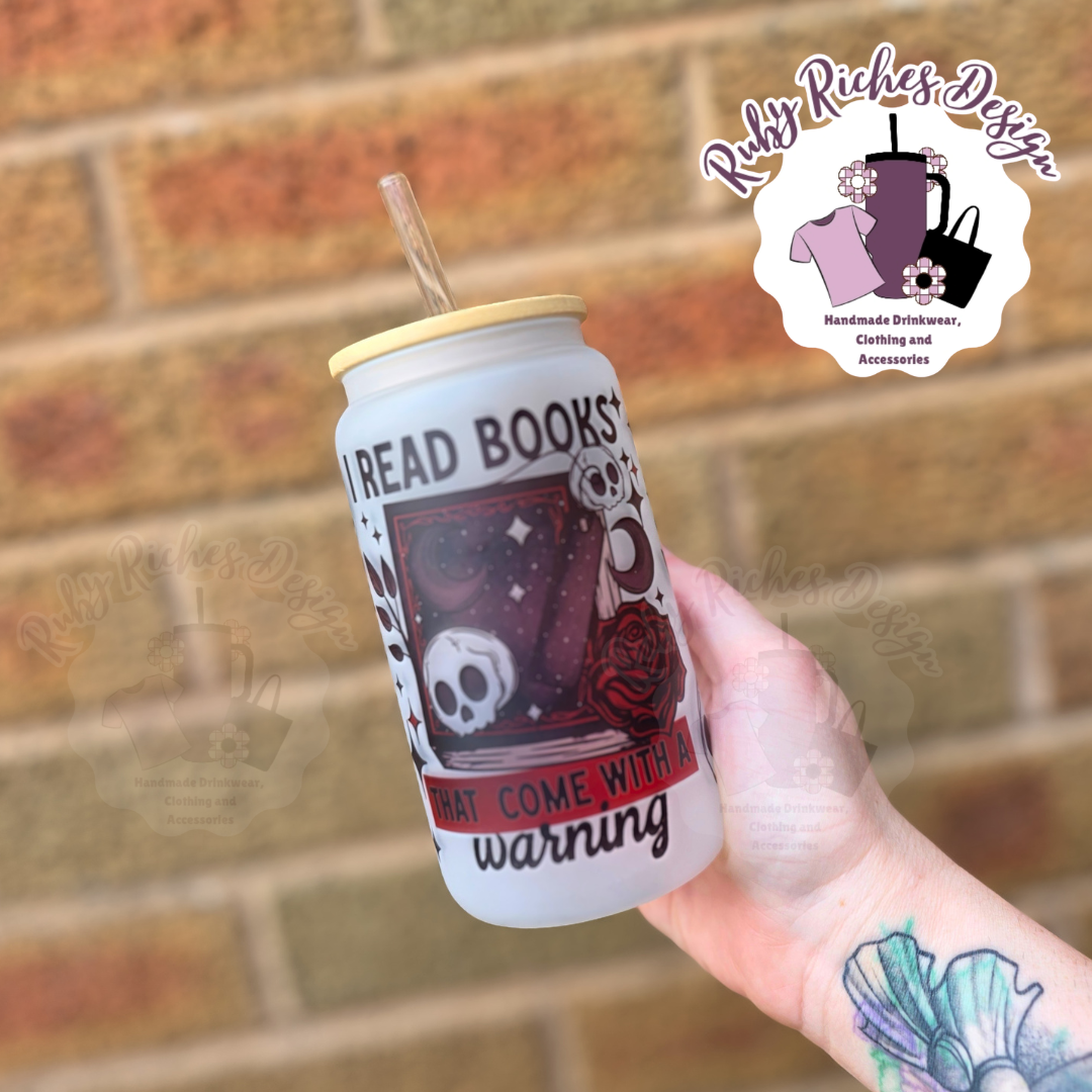 I Read Books That Come With A Warning 16oz Glass Tumbler