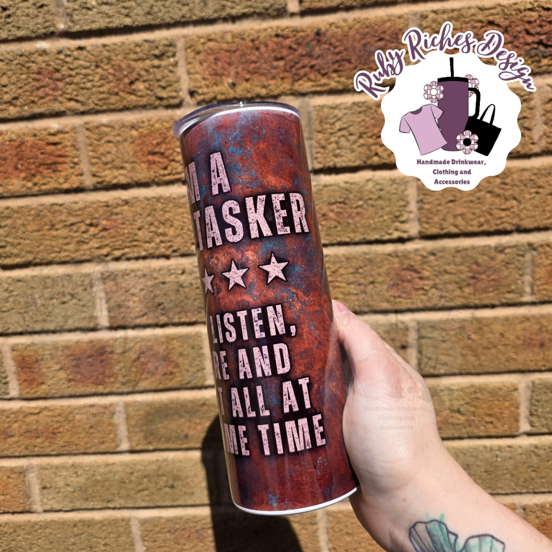 Im A Multitasker 20oz Double Wall Insulated Metal Tumbler