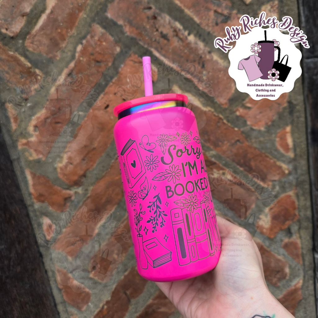 Sorry Im All Booked Up Rainbow Plated Engraved 16oz Double Wall Insulated Metal Tumbler