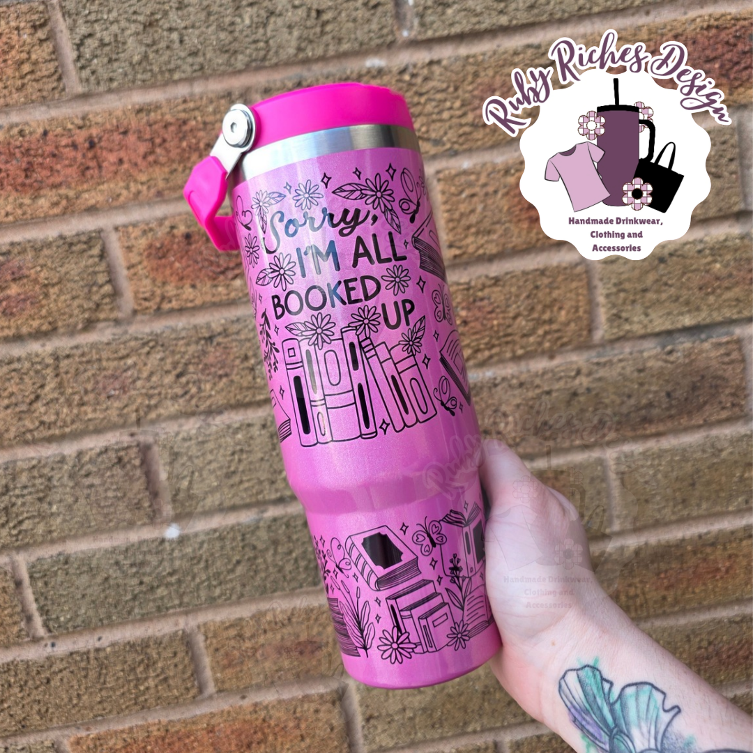 Sorry Im All Booked Up 30oz Hot Pink Shimmer Flip Lid Tumbler With Double Wall Insulation
